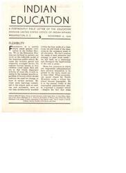 ["The text discusses the importance of flexibility in Indian education, highlighting the need for adapting teaching methods and schedules to meet the specific needs of students. It also mentions the creation of a State Superintendent of Indian Education for Montana, the appointment of a new principal at Fort Sill School, and the promotion of J.C. McCaskill to Assistant Director of Education in the Indian Service."]