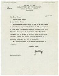 ["Senator Elmer Thomas received a letter from the Commissioner of Indian Affairs informing him that a supplemental allotment of $200 was being made to the Kiowa Agency for expenses related to the American Indian Exposition. The total contribution towards the project is $700. Senator Thomas had previously received a telegram from Bedoka requesting an increase in funding for the exhibit premiums at the exposition, and he replied that he would ask the Indian Office to consider increasing the amount."]