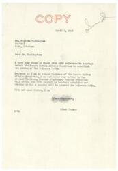["The author received a letter from Washington regarding hearings before the Senate Indian Affairs Committee for the Delaware Tribe. The author, who is no longer Chairman of the committee, referred the letter to the current Chairman, Senator O'Mahoney, who will provide information on the scheduled hearings and whether a hearing will be granted to the Delaware tribe. The author sends good wishes to Washington."]