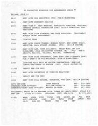 ["The document outlines the projected schedule for Ambassador Jones on Friday, July 19, including meetings with various individuals and organizations. It also includes instructions to pass on a fax to Mona from Art McAnarney regarding a meeting with Bell Helicopter. The schedule includes meetings with Bob Herzstein, Bernardo Galicia, F. Andy Messing, the Southwest Border Crime Assessment team, the Country Team, Craig Torres and Diane Solis of the Wall Street Journal, Amb. Tony Gillespie and others. There are also instructions regarding duty officers and contact information for the ambassador. Additionally, there is a note regarding a meeting with Licensee. Luis Tellez to discuss the Canadian Helicopter Program offer to the PGR."]