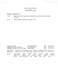 ["The document outlines the projected schedule for Ambassador Jones during his visit to Mexico City. It includes meetings with various officials, events, and activities scheduled from Sunday, February 11 to Wednesday, February 14. The schedule includes meetings with government officials, journalists, and participation in seminars and lectures related to Mexico in the United States Elections. The document also includes contact information and logistics for the visit."]