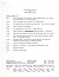 ["The schedule for Ambassador Jones on Friday, April 19 includes a breakfast meeting, TV interviews, a press briefing, a meeting with the Secretary of Energy, a visit to the Pyramids and lunch at Hacienda of Sanchez Navarro. The evening is free. The schedule for Mack McLarty on the same day includes meetings, a lunch and visit to the Pyramids. The next day, McLarty has breakfast with the Foreign Minister before departing for Washington."]