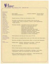 ["Youth Services of Tulsa, Inc. is a non-profit organization that provides services to non-criminal youth, such as runaways and truants, as an alternative to the Juvenile Court. Services include counseling, referrals to community agencies, parent education programs, and delinquency prevention. The organization has had 4500 referrals over the past three years, with a 92% success rate in keeping youth out of court. The organization is funded by the community and relies heavily on volunteers for staffing."]