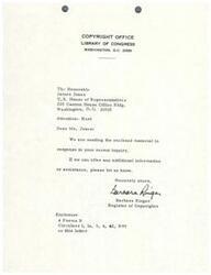 ["The Copyright Office of the Library of Congress in Washington, D.C. is responding to a recent inquiry from Representative James Jones by sending enclosed materials. The office offers additional information or assistance if needed. The document is signed by Barbara Ringer, the Register of Copyrights. Enclosed are 4 forms and circulars 1, la, 3, 4, 42, and R99."]