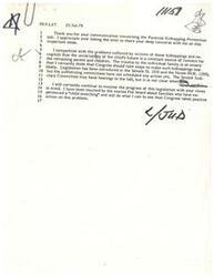 ["The document is a response to a communication concerning the Parental Kidnapping Prevention bill. The author expresses sympathy for the victims of kidnappings and believes that Congress should take steps to prevent such incidents. They mention that legislation has been introduced but no action has been scheduled yet. The author promises to monitor the progress of the legislation and take positive action on the issue."]