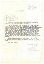 ["The document from James R. Jones addresses inflation as a real problem and discusses efforts to reduce federal spending and balance the budget in order to combat inflation. Jones also mentions a tax bill he sponsored that will reduce the deficit. The document acknowledges the impact of inflation on buying power and expresses hope for a healthier economy in the future. Additionally, a list of causes of inflation is provided, including government spending, bureaucratic regulations, taxing savings, critical shortages, foreign aid, and foreign wars. The document emphasizes the importance of addressing these causes to combat inflation effectively."]