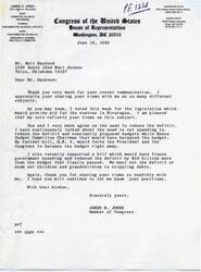["James R. Jones, a member of Congress from Oklahoma, thanks a constituent for sharing their views on various subjects. He mentions his support for legislation aiding the contras in Nicaragua and his efforts to reduce the deficit through spending cuts and balanced budgets. Jones emphasizes the importance of cutting the deficit to prevent future generations from facing crippling debts. He encourages the constituent to continue sharing their positions with him."]