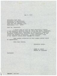 ["Letters from Congressman James R. Jones to both the United States Secretary of Agriculture, the Honorable Earl Butz, and to the President of the Oklahoma State Department of Agriculture, Mr. Billy Ray Gowdy, regarding the difficulties currently being experienced in the cattle and feeding industries"]