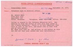 ["Mr. Wann called Congressman Jones' district office in Tulsa, Oklahoma, to inquire about the status of the Veterans Education Bill and his stand on the 9-month extension. He expressed the importance of including the extension in the bill and requested a response from the Congressman. Mr. Wann mentioned that he had written to Congressman Jones before but was not satisfied with the response."]