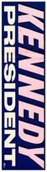 ["Kennedy for President Bumper Sticker"]