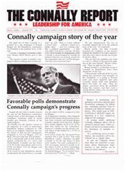 ["The Connally Report, published in September 1979 by the Connally for President Committee, highlights John Connally's rapid rise as a top challenger to Ronald Reagan for the Republican nomination for President. The report discusses Connally's campaign progress, favorable polls, volunteer support, and the coverage of Connally and his wife Nellie in various publications. It also provides information about campaign headquarters, volunteer opportunities, and upcoming events."]