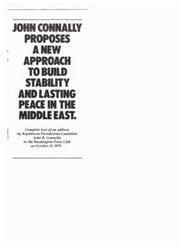 ["John Connally is proposing a new approach to build stability and lasting peace in the Middle East, emphasizing the importance of addressing the Arab-Israeli conflict and the urgent need for a comprehensive settlement. He highlights the economic and political interests at stake for the United States and the world, as well as the impact of Middle East tensions on Israel and American society. Connally stresses the dangers of allowing the conflict to persist and calls for decisive action to prevent further escalation and potential global conflict."]