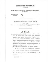 ["Bill S. Civil Rights Act Of 1963, Supporting Voting Rights, Establish A Commission On Equal Employment Opportunity, Desegregate Public Education, Establish A Community Relations Service, Extend Commission On Civil Rights For Four Years, Prevent Discrimination In Federally Assisted Programs."]