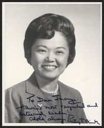 ["Signed on front: To Dan Inouye: Hawaii's most respected and esteemed leader! Aloha always, Patsy T. Mink. Stamp: Craig Stevens Honolulu."]