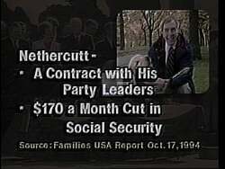 ["The political TV ad for Thomas S. Foley's 1994 presidential campaign criticizes his opponent, George Nethercutt. It portrays Nethercutt as folksy and affable in his personal demeanor, but highlights a stark contrast with his voting record, showcasing his support for budget cuts to vital programs like Social Security, Medicare, and education, which negatively impact seniors and education funding."]