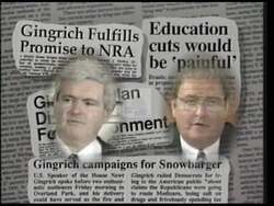 ["In the 1996 campaign ad for Judy Hancock, Vince Snowbarger is portrayed as holding more extreme positions than Newt Gingrich. The ad criticizes Snowbarger for supporting deeper public school cuts, abolishing funds for the disabled, and backing pro-assault weapon policies alongside concealed carry laws. A stark contrast aims to position Hancock favorably."]