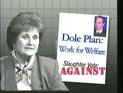 ["The 1996 political TV ad by Republican Party candidate Geoff H. Rosenberger focuses on criticizing Democrat Louise Slaughter's voting practices. It depicts her as a consistent opponent to welfare reforms proposed by both parties, while highlighting her votes for increasing her own salary, labeling her \"the last welfare liberal.\""]