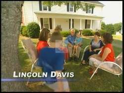 ["In his 2002 presidential campaign ad, Democratic candidate Lincoln Davis emphasizes the personal connection to his political policies. Through various scenes, Davis discusses how his family's struggles have shaped his political views, particularly focusing on job protection and healthcare. He passionately asserts his commitment to enhancing local jobs and senior healthcare, underlining his personal investment and motivations in these issues. The ad settings and family photos underscore the sincerity of his message."]