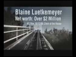 ["This 2008 political TV ad portrays Blaine Luetkemeyer on a rollercoaster, symbolizing his alleged risky plans to privatize Social Security. Through vivid, recurring rollercoaster imagery set against a volatile Wall Street backdrop, the ad cautionarily highlights the potential dangers of Luetkemeyer's proposals amid economic instability, portraying them as reckless gambling with seniors' futures."]