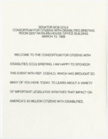 ["Speech by Senator Dole to the Consortium for Citizens with Disabilities Briefing. He discusses congressional efforts to aid disabled Americans and panelists who are disability advocates."]