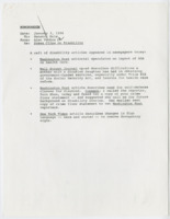 ["Includes newspaper clippings regarding disability, including impact of the Americans with Disabilities Act on health care; a mother's experience with services under Title XIX under the Social Security Act; self-defense classes for the disabled; and changes in Sign Language to remove derogatory signs."]